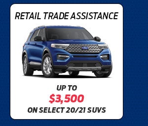 Retail Trade Assistance Up to $3,500 on Select 20/21 SUVs